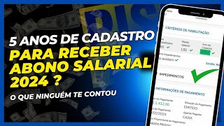 Como SABER se vou RECEBER o abono salarial 2024 Como funciona o 5 anos de cadastro [upl. by Yelehsa11]