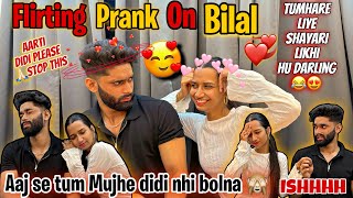 Flirting prank on bilal bhai😂😍❤️ Aaj se mujhe didi nhi bolna🙏🏻 he got Angry 🫢 Aarti vlogs [upl. by Jablon563]