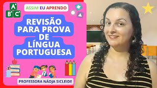 🌟VAMOS FAZER UMA REVISÃO PARA PROVA COM ALGUNS ASSUNTOS DE LÍNGUA PORTUGUESAProfª Nádja Sicleide🌟 [upl. by Sherrer]