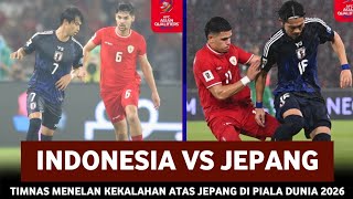 🔴 PERJUANGAN LUAR BIASA  TIMNAS INDONESIA VS JAPAN • RONDE 3 • FIFA WORLD CUP QUALIFIERS 2026 [upl. by Matthus]