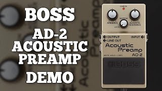 Boss AD2 Acoustic Preamp Demo Including quotNotchquot Feedback Control [upl. by Durstin]