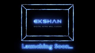 EKSHAN Digital Astro Wall Clocks – Align Your Life with the Cosmos  Coming Soon [upl. by Schlesinger]