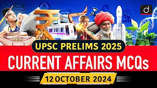 Current Affairs MCQs –12th October 2024  UPSC Current Affairs  Drishti IAS English [upl. by Saucy]