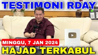 TESTIMONI HAJAD TERKABUL TAMU RDAY  HARI MINGGU 7 JANUARI 2024 [upl. by Hammel]