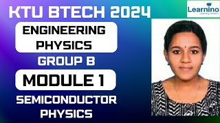 KTU BTECH PHYSICS  GROUP B  MODULE 1  GROUP B  SEMICONDUCTOR PHYSICS [upl. by Cressi]