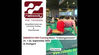 REBODY® PNFTraining 💪 Basic quotTrainingsmusterquot 21  22 September 2024 in Stuttgart [upl. by Trevah438]