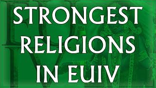 Top 10 Strongest Religions in EU4 [upl. by Brad]