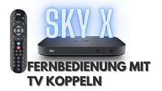 So verbindest du deine SKY X Fernbedienung mit deinem TV [upl. by Notlrahc]