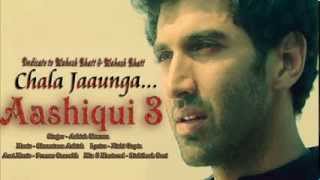 Chala Jaaunga Aashiqui 3 Song [upl. by Icam]