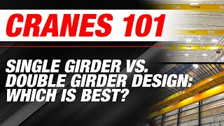 Overhead Cranes Single Girder vs Double Girder Design Which is Best [upl. by Adeline]