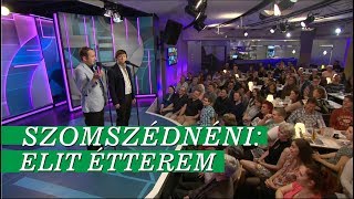 Szomszédnéni Elit étterem [upl. by Laumas]