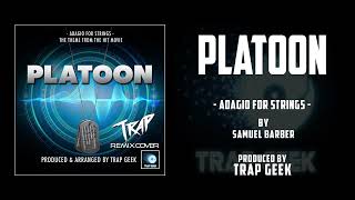 PLATOON  Adagio For Strings  TRAP VERSION By Samuel Barber  Orion Pictures [upl. by Yraht]