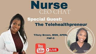 How To Own Your Own Telehealth Practice with The Telehealthpreneur Tifany Brown MSN APRN FNPC [upl. by Rosenkrantz]