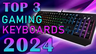 Top 3 Gaming Keyboards 2024  Best Gaming Keyboard 2024 [upl. by Leivad]