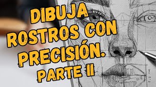 El secreto del rostro 2 métodos para dibujar con precisiónparte II [upl. by Ttezil330]