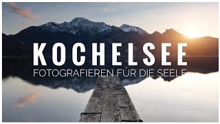 Landschaftsfotografie in den Alpen Kochelsee zum Sonnenuntergang [upl. by Whitaker]