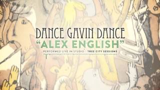 Dance Gavin Dance  Alex English Tree City Sessions [upl. by Milan]