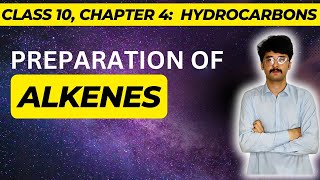 Preparation of alkenes  chapter 4 hydrocarbons  class 10  mmk chemistry [upl. by Templer]