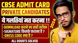 All Doubts Solved CBSE Private Candidate Admit Card 2024  Private Candidate Cbse 2024 Admit Card [upl. by Luedtke392]