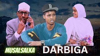 Musalsalka Darbiga Part 1 [upl. by Arimahs]