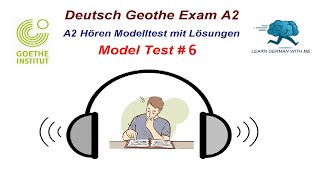 Deutsch A2 Hören mit Lösungen Gaoethe  6 [upl. by Noyr]