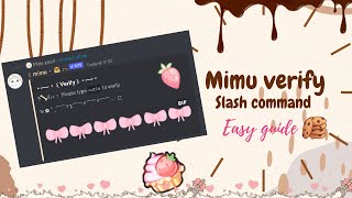 ˚ ༘♡ ⋆｡˚ How to make a cute mimu verification  slash commands  Easy guide [upl. by Dyson]