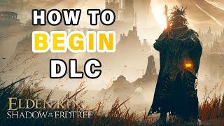 How to Start the DLC ► Elden Ring [upl. by Alahs]