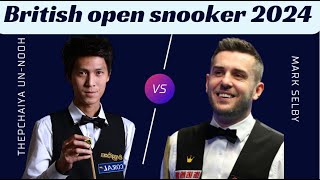 Mark Selby vs Thepchaiya UnNooh  British Open Snooker 2024  Stunning Highlights [upl. by Airalednac589]