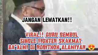 GURU GEMBUL SINGLE FIGHTER SKAKMAT BAALWI 🤩 [upl. by Yticilef]