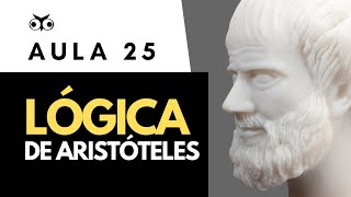 Lógica de Aristóteles  Introdução Geral à Filosofia  Prof Vitor Lima  Aula 25 [upl. by Hawken341]