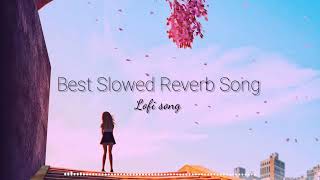 Best 5 Slowed Reverb Song  Slow And Reverb  ChromaChillBeats [upl. by Dorej]