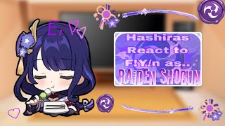 Hashiras react to fyn as Raiden Shogun [upl. by Rimidalg128]