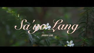 Jireh Lim  Sayo Lang Lyric Video [upl. by Ablasor]