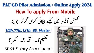 How to Apply in PAF 2024  PAF Commission Officer Online Registration 2024 GD Pilot Online Apply [upl. by Lever]