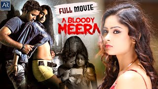 A Bloody Meera Hindi Full Movie  Nikita Pawar Aditya Sridhar Ishika Singh [upl. by Edijabab392]