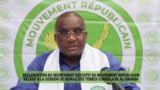 SOCIETE Déclaration du Mouvement Républicain sur les cessions des terres au Rwanda [upl. by Cadmar]