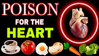 How to DESTROY your HEART  9 FORBIDDEN Foods for the HEART and 14 Best for CLEANING ARTERIES [upl. by Loftus]