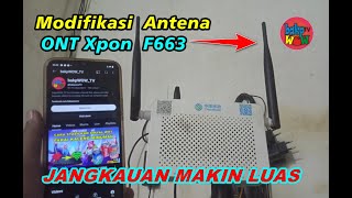 Cara Saya Perbaiki amp Modifikasi Antena ONT Xpon F663 [upl. by Junina]