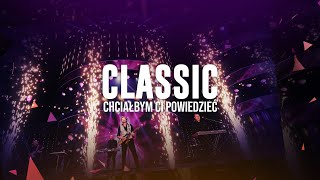 CLASSIC  Chciałbym Ci Powiedzieć Official Lyric Video [upl. by Benis737]