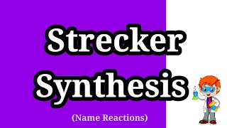 Strecker Synthesis [upl. by Hudis]