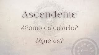 Ascendente  Astrología Evolutiva [upl. by Holmes]