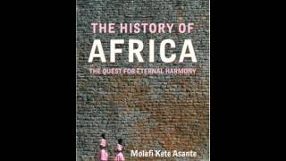 History Book Review The History of Africa by Molefi Kete Asante [upl. by Yarrum]