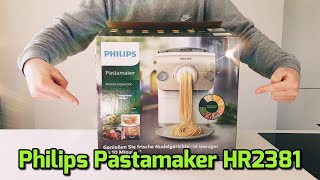 Pasta Maker HR2381 von Philips im Test [upl. by Thorncombe301]