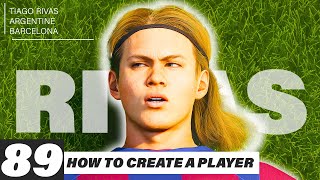 The Messi Regen  How to Create A Player 89  ARGENTINE  TIAGO RIVAS  EASPORTS FC 24 [upl. by Eecyak]