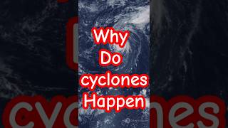 Why do cyclones happen [upl. by Naols]