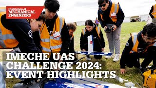 IMechE UAS Challenge 2024 Event Highlights [upl. by Hahnke]