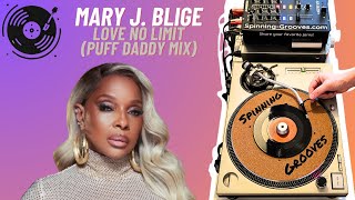 Mary J Blige  Love No Limit Puff Daddy Mix [upl. by Nonna]