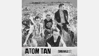 Atom Tan Drumless  The Clash [upl. by Lynnea]