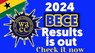 2024 BECE RESULTS IS OUT HOW TO CHECK IT [upl. by Nnoj]