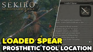 Sekiro  How To Get The Loaded Spear Prosthetic Tool In Sekiro Shadows Die Twice [upl. by Gasperoni255]